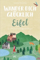 Sabine Parschau - Wander dich glücklich - Eifel