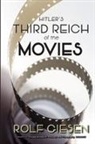 Rolf Giesen - Hitler's Third Reich of the Movies and the Aftermath