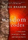 Gregg Braden - The Wisdom Codes