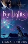 Liana Brooks - Fey Lights