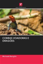 Michaell Rengifo - COBRAS VOADORAS E DRAGÕES