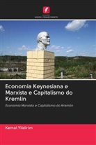 Kemal Yildirim - Economia Keynesiana e Marxista e Capitalismo do Kremlin