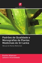 Lakshmi Arambewela, Rusitha Wijekoon - Padrões de Qualidade e Monografias de Plantas Medicinais do Sri Lanka