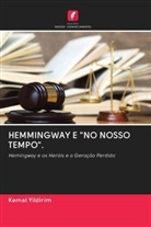 Kemal Yildirim - HEMMINGWAY E "NO NOSSO TEMPO".
