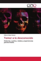 Gilberto Mejía Salazar - Temor a lo desconocido