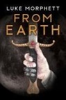 Luke Morphett - From Earth