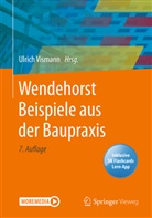 Vismann, Ulrich Vismann - Wendehorst Beispiele aus der Baupraxis, m. 1 Buch, m. 1 E-Book