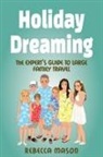 Rebecca Frances Mason - Holiday Dreaming