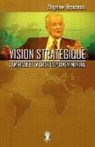 Zbigniew Brzezinski - Vision stratégique