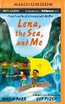 Maria Parr, Maria/ Puzey Parr, Luke Daniels - Lena, the Sea, and Me (Audio book)
