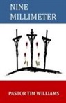 Pastor Timothy Williams, The Holy Ghost - NINE MILLIMETER