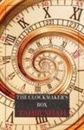 Tahir Shah - The Clockmaker's Box