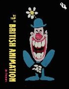 Jez Stewart, Jez (British Film Institute Stewart, Mark Duguid, Patrick Russell - The Story of British Animation