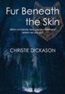 Christie Dickason - Fur Beneath the Skin