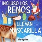 Isla Wynter - Incluso los renos llevan mascarilla