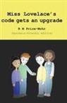 R M Price-Mohr, R. M. Price-Mohr - Miss Lovelace's code gets an upgrade (dyslexia-friendly edition)