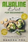 Sandra Fox - Alkaline Diet for Beginners