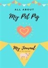 Petal Publishing Co - All About My Pet Pig