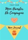Petal Publishing Co - Tout Sur Mon Hamster