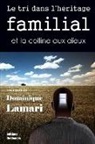 Dominique Lamari - Le tri dans l'héritage familial et la colline aux aïeux