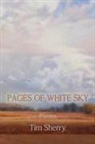 Tim Sherry, Lana Hechtman Ayers - Pages of White Sky