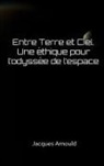 Jacques Arnould - Entre Terre et Ciel