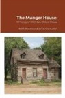 James Vannurden, Keith Wondra - The Munger House