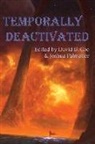 D. B. Jackson, Gini Koch, Stephen Leigh - Temporally Deactivated