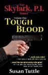 Susan Tuttle - Tough Blood