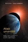 Darlene Mitchell, Marshall Vian Summers - ALIA¿II UMANIT¿¿II CARTEA ÎNTÂI - PRIMA INFORMARE (Allies of Humanity, Book One - Romanian)