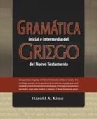 Harold Kime - Gramática Inicial E Intermedia del Griego del Nuevo Testamento