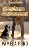 Pamela Ford - Breathless on the Boulevard