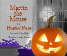 Richard Ballo, Lisa J. Michaels - Martin the Mouse in a Haunted House