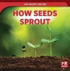 Marie Rogers - How Seeds Sprout