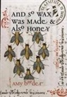 Amy Beeder - And So Wax Was Made & Also Honey
