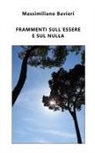 Massimiliano Bavieri - Frammenti sull'Essere e sul nulla