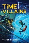 Victor Pineiro, Victor Piñeiro - Time Villains
