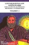 Dolores Cannon - Conversaciones con Nostradamus, Volumen I: Explicación de sus profecías (revisadas y actualizadas)