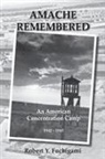 Robert Y Fuchigami, Robert Y. Fuchigami - Amache Remembered