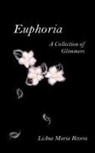 Liana Maria Rivera - Euphoria