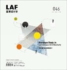 Noha Ahmed Abd El Aziz, Paolo Vincenzo Genovese, Siu Man Kwok, Xiaoxuan Lu, Christian Nolf, Halina Steiner... - Landscape Architecture Frontiers 046
