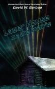 David W. Barbee - Laser House on the Prairie