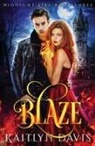 Kaitlyn Davis - Blaze