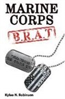 Kylee N. Robinson - Marine Corps B.R.A.T.: Threatening the Status Quo