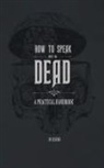 Sciens - How to Speak With the Dead
