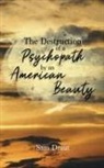 Sam Draut - The Destruction of a Psychopath by an American Beauty