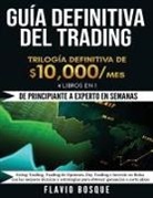 Flavio Bosque - Guía Definitiva del Trading