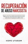 Hope Utaram - RECUPERACIÓN DE ABUSO NARCISISTA