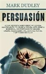 Mark Dudley - Persuasión