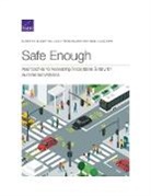 Ryan Best, Marjory S Blumenthal, Marjory S. Blumenthal, Laura Fraade-Blanar - Safe Enough